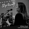 Caroline Hermance - Slip Away (Demo) [Demo] - Single